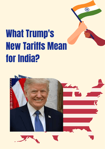 What Trump's New Tariffs Mean for India?